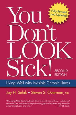 You Don't Look Sick!: Living Well With Chronic ... 1936303426 Book Cover