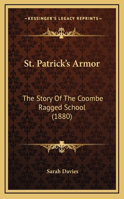 St. Patrick's Armor: The Story Of The Coombe Ra... 1167057899 Book Cover