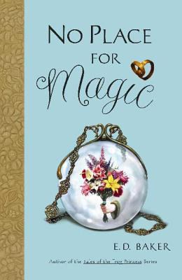 No Place for Magic: Book Four in the Tales of t... 1582346542 Book Cover