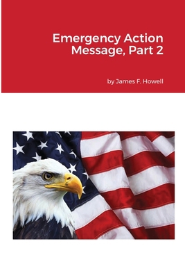 Emergency Action Message, Part 2 1312264888 Book Cover