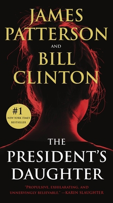 The President's Daughter: A Thriller 1538703165 Book Cover
