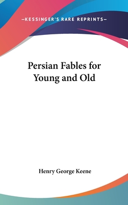 Persian Fables for Young and Old 1161620761 Book Cover