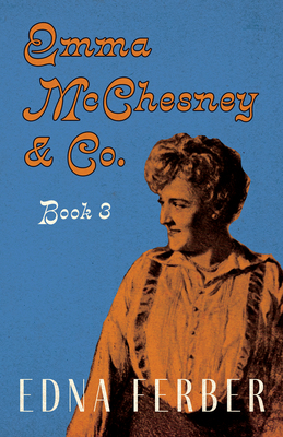 Emma McChesney & Co. - Book 3;With an Introduct... 1528720369 Book Cover