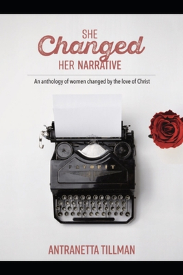 She Changed Her Narrative: His Story Changed He... B08FP3WMBT Book Cover