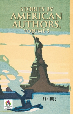 Stories by American Authors, Volume 5 9355711298 Book Cover