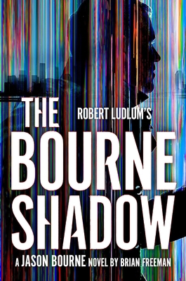 Robert Ludlum's™ The Bourne Shadow (Jason Bourne) 1035909707 Book Cover