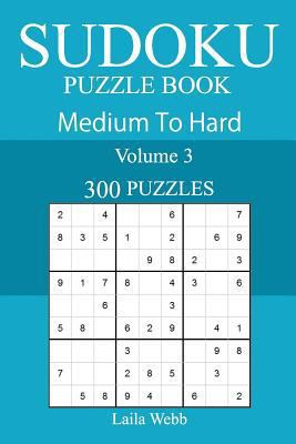 300 Medium to Hard Sudoku Puzzle Book 1717190812 Book Cover