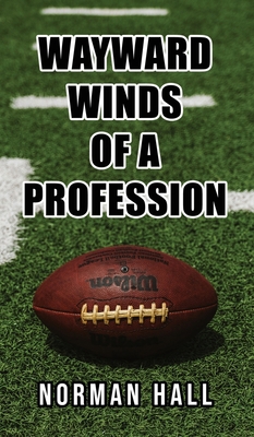 Wayward Winds of a Profession 1958030856 Book Cover