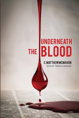 Underneath the Blood 162663503X Book Cover