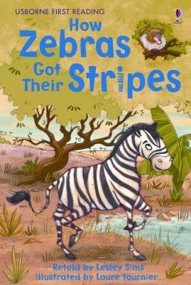 How Zebras Got Their Stripes 0794525253 Book Cover