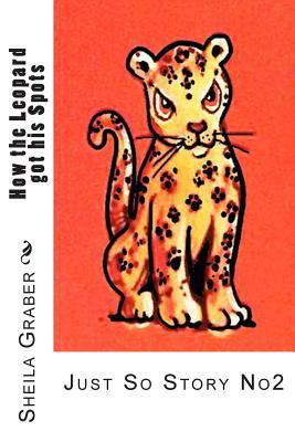 How the Leopard got his Spots: Just So Story No2 1490531572 Book Cover