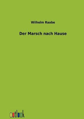 Der Marsch nach Hause [German] 3864036828 Book Cover