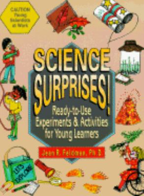 Science Surprises!: Ready-To-Use Experiments & ... 0876288719 Book Cover