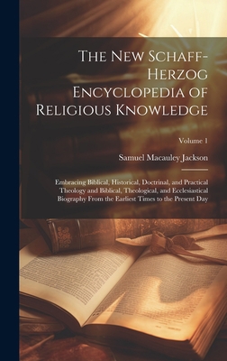 The New Schaff-Herzog Encyclopedia of Religious... 1020720468 Book Cover