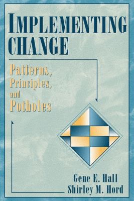 Implementing Change: Patterns, Principles, and ... 0205162223 Book Cover