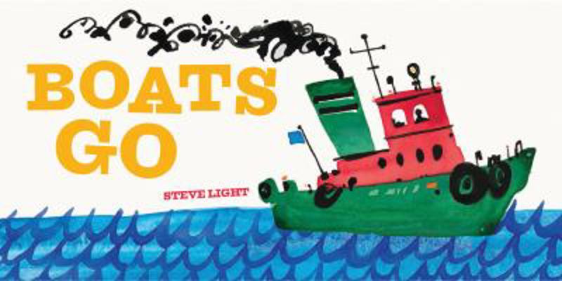 Boats Go 1452129002 Book Cover
