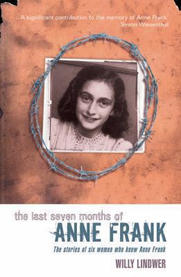 Last Seven Months of Anne Frank 0330391461 Book Cover