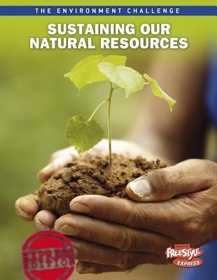 Sustaining Our Natural Resources 1410943216 Book Cover