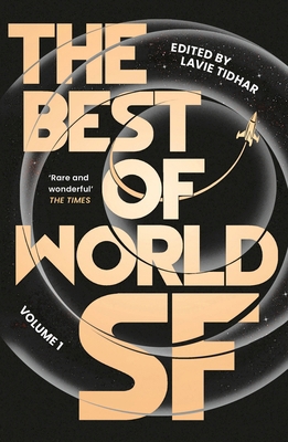 The Best of World SF: Volume 1 183893765X Book Cover