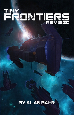 Tiny Frontiers: Revised 0997776870 Book Cover