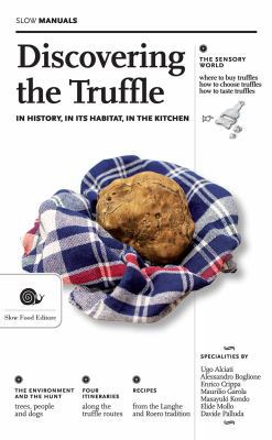 Discovering the Truffle: In History, in Its Hab... 8884993687 Book Cover