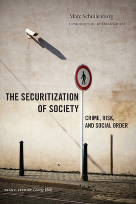 The Securitization of Society: Crime, Risk, and... 1479854212 Book Cover