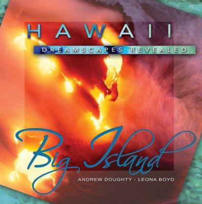 Hawaii Dreamscapes Revealed: Big Island 0971727961 Book Cover