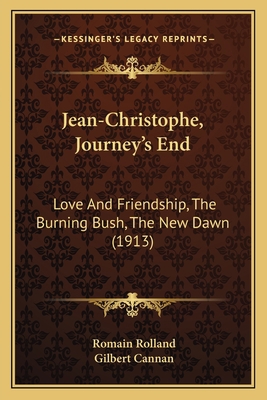 Jean-Christophe, Journey's End: Love And Friend... 1165550849 Book Cover