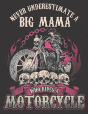 2020 Motorcycle Calendar and Planner For Bikers: Big Mama Biker Chick Never Underestimate Motorcycle | December 2019 - December 2020 | 8.5 X 11" Large ... | Family | Work | School |Rider| Art | Gift