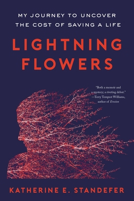 Lightning Flowers: My Journey to Uncover the Co... 0316450340 Book Cover