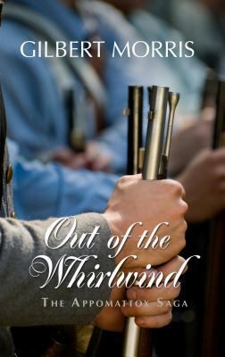 Out of the Whirlwind: 1861 - 1863 Adventure and... [Large Print] 1410466418 Book Cover