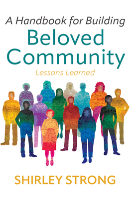 A Handbook for Building Beloved Community: Less... B0GWCCK789 Book Cover