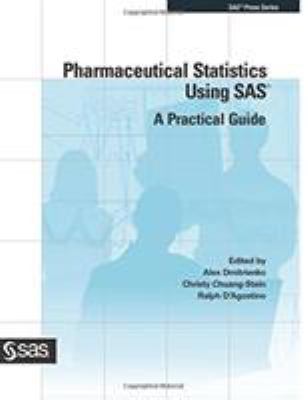 Pharmaceutical Statistics Using SAS: A Practica... 159047886X Book Cover