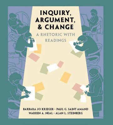 Inquiry, Argument, & Change: A Rhetoric With Re... 0757551645 Book Cover