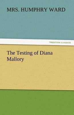 The Testing of Diana Mallory 3842435592 Book Cover