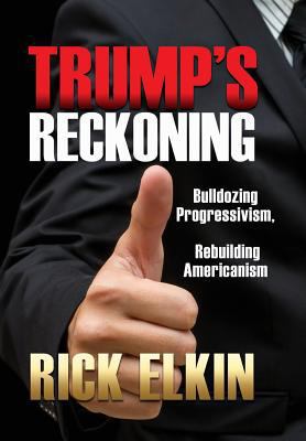 Trump's Reckoning 1545634343 Book Cover