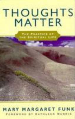 Thoughts Matter: The Practice of the Spiritual ... 0826410634 Book Cover