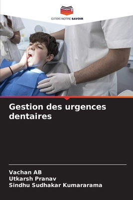 Gestion des urgences dentaires [French] 6209167810 Book Cover