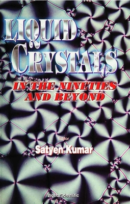Liquid Crystals in the Nineties and Beyond 9810221924 Book Cover
