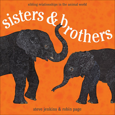 Sisters & Brothers: Sibling Relationships in th... 0606239944 Book Cover