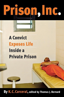 Prison, Inc.: A Convict Exposes Life Inside a P... 0814799558 Book Cover