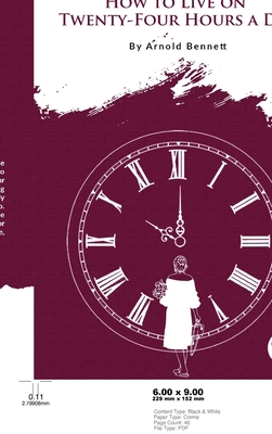 How to Live on Twenty-Four Hours a Day 9356566690 Book Cover