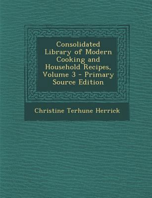 Consolidated Library of Modern Cooking and Hous... 1294299999 Book Cover