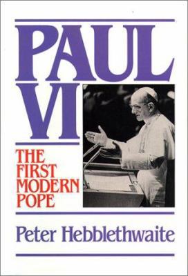 Paul VI: The First Modern Pope 080910461X Book Cover