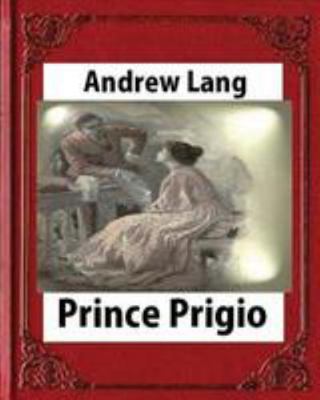 Prince Prigio(1889), by Andrew Lang 1530869927 Book Cover