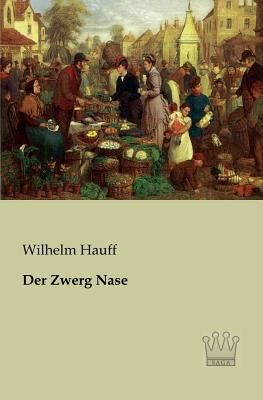 Der Zwerg Nase [German] 3944349784 Book Cover