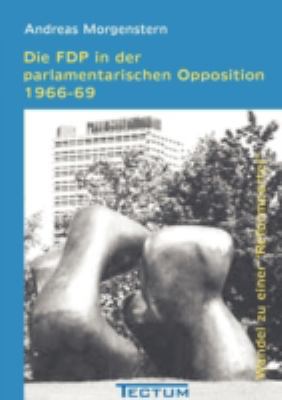 Die FDP in der parlamentarischen Opposition 196... [German] 3828886701 Book Cover