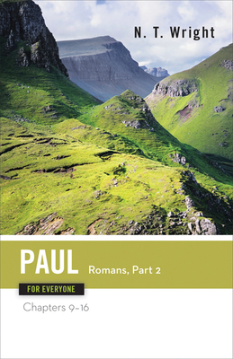 Paul for Everyone: Romans, Part Two: Chapters 9-16 0664229123 Book Cover