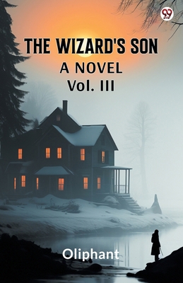The Wizard's Son A Novel Vol. III 9370815139 Book Cover