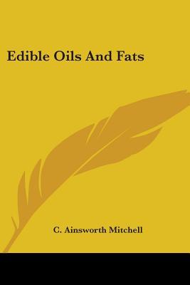 Edible Oils And Fats 0548480028 Book Cover